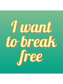 quadro-i-want-to-break-free