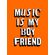 quadro-music-is-my-boyfriend