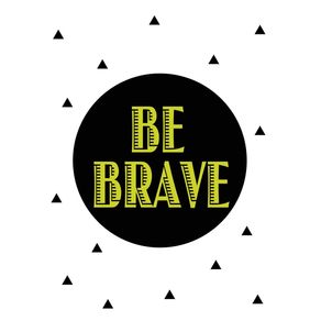 BE-BRAVE-GREEN