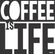 COFFEE-IS-LIFE-I