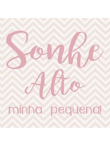 SONHE-ALTO-MINHA-PEQUENA-CHEVRON