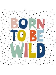 BORN-TO-BE-WILD-COLORFUL