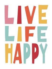 LIVE-LIFE-HAPPY