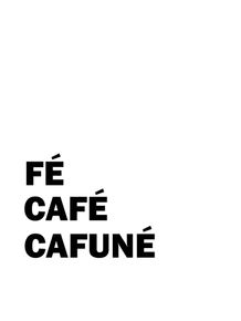 FE-CAFE-CAFUNE