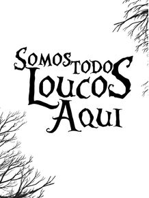 SOMOS-TODOS-LOUCOS-WHITE