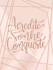 ACREDITE-SONHE-CONQUISTE