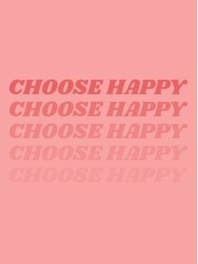 CHOOSE-HAPPY