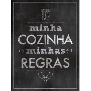 MINHA COZINHA, MINHAS REGRAS (RETRATO)
