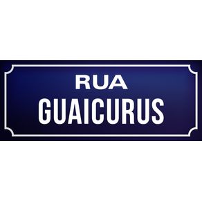 PLACA RUA GUAICURUS