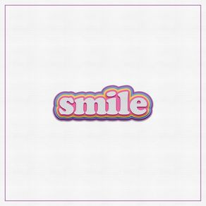 SMILE BE HAPPY 1