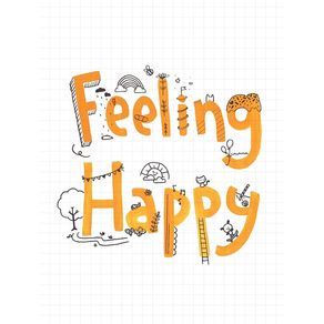 FEELING HAPPY