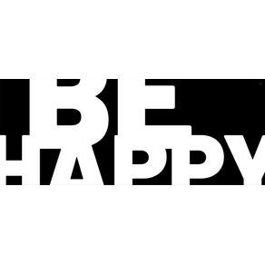 BIGMSG : BE HAPPY