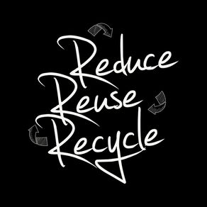 REDUCE REUSE RECYCLE BLACK SQUARE FORMAT