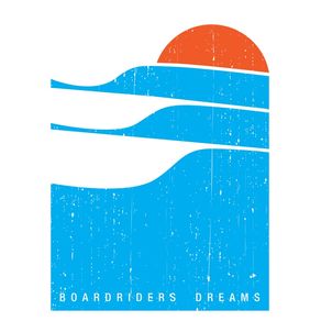 BOARDRIDERS DREAMS