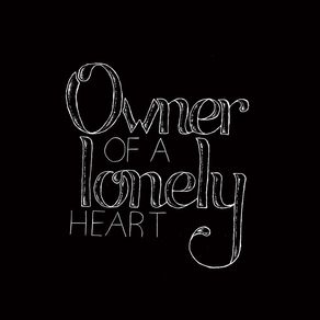 OWNER OF A LONELY HEART - PRETO