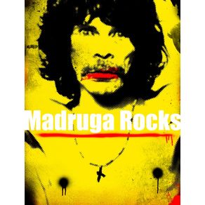 MADRUGA ROCKS