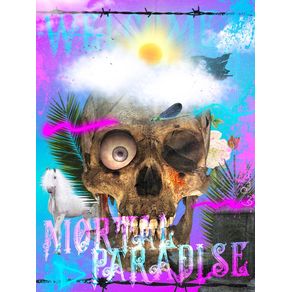 WELCOME TO MORTAL PARADISE