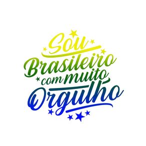 SOU BRASILEIRO COM MUITO ORGULHO 2